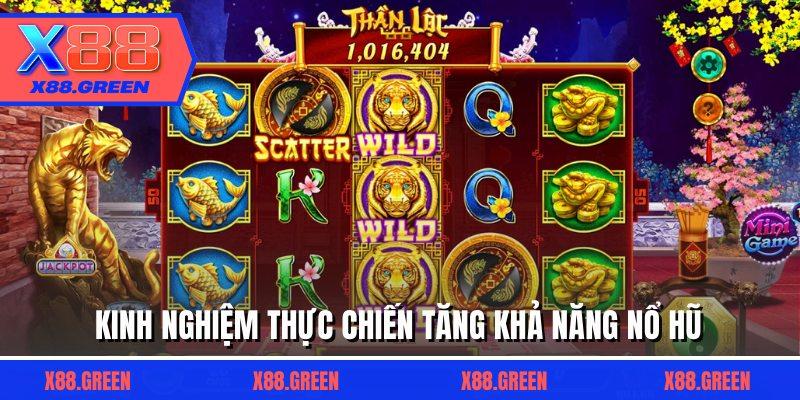Kinh nghiệm thực chiến tăng khả năng nổ hũ